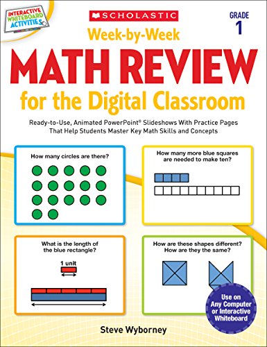 Imagen de archivo de Week-by-Week Math Review for the Digital Classroom: Grade 1: Ready-to-Use, Animated PowerPoint Slideshows With Practice Pages That Help Students Master Key Math Skills and Concepts a la venta por GF Books, Inc.