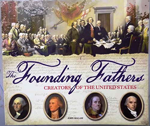 Imagen de archivo de The Founding Fathers Creators of the United States a la venta por SecondSale