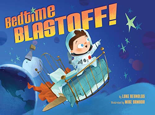 Stock image for Bedtime Blast-Off! for sale by Better World Books: West