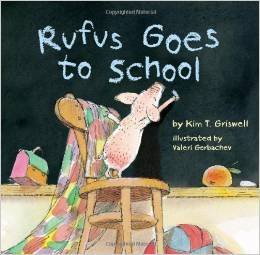 Stock image for Rufus Goes to School for sale by SecondSale