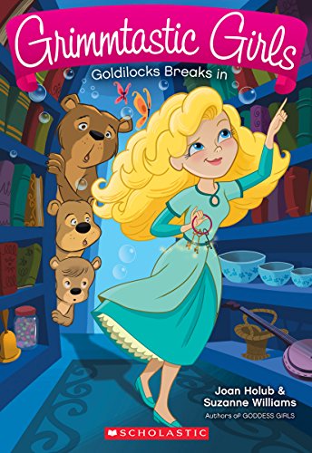 Beispielbild fr Goldilocks Breaks in (Grimmtastic Girls #6) (6) zum Verkauf von Wonder Book