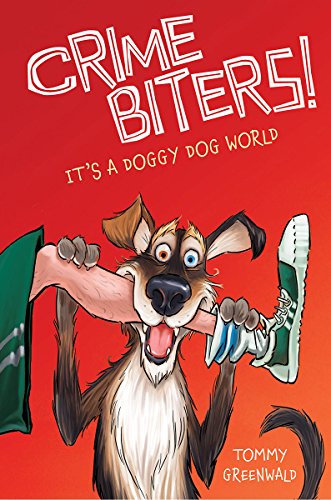 Stock image for It's a Doggy Dog World (Crimebiters #2) for sale by SecondSale
