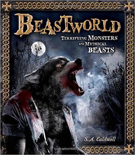 Stock image for BEASTWORLD Terrifying Monsters and Mythical Beasts for sale by SecondSale
