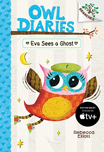 9780545787840: Eva Sees a Ghost: A Branches Book (Owl Diaries #2)