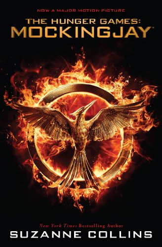 9780545788298: Mockingjay (The Final Book of the Hunger Games) (Movie Tie-in): Movie Tie-in Edition (3)