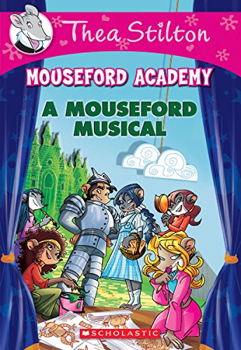 9780545789059: A Mouseford Musical (Mouseford Academy #6), Volume 6 (Thea Stilton Mouseford Academy)