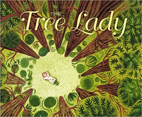 9780545793506: The Tree Lady: The True Story of How One Tree-Lovi