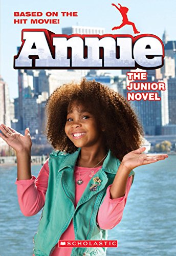 Beispielbild fr Annie: The Junior Novel (Movie Tie-In) zum Verkauf von Wonder Book