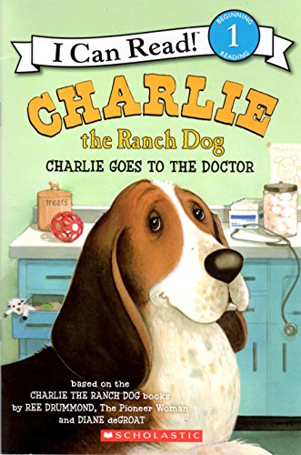 Imagen de archivo de Charlie the Ranch Dog: Charlie goes to the doctor a la venta por Your Online Bookstore