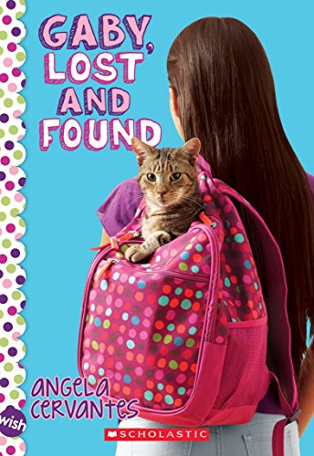 9780545798631: Gaby, Lost and Found (Wish)