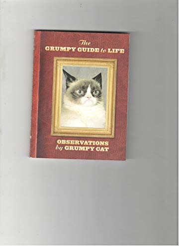 Beispielbild fr The Grumpy Guide to Life: Observations By Grumpy Cat zum Verkauf von SecondSale