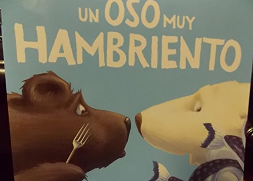 Stock image for Un Oso Muy Hambriento for sale by Better World Books