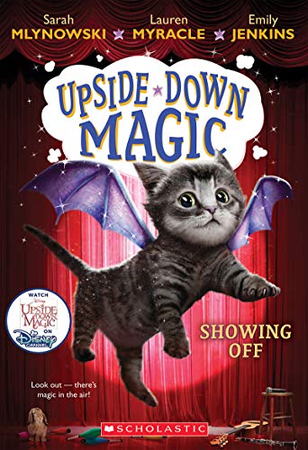 9780545800532: Showing Off (Upside-Down Magic #3): Volume 3