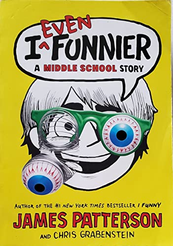 Stock image for I Even Funnier a Middle School Story By James Patterson [Paperbck] for sale by ThriftBooks-Atlanta