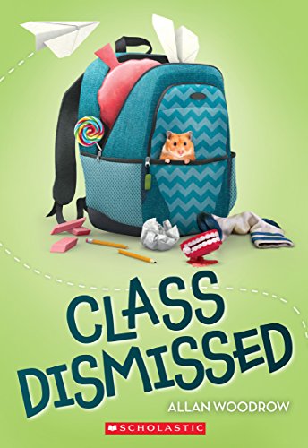 9780545800723: Class Dismissed