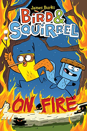 Stock image for Bird & Squirrel On Fire for sale by SecondSale