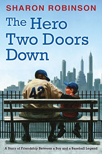 Beispielbild fr The Hero Two Doors down: Based on the True Story of Friendship Between a Boy and a Baseball Legend zum Verkauf von Better World Books