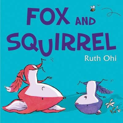 Stock image for Fox and Squirrel for sale by Hippo Books