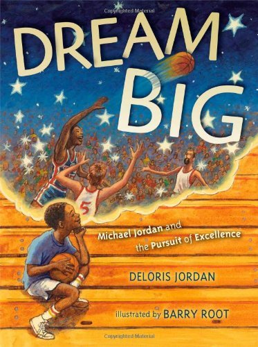 Beispielbild für Dream Big( Michael Jordan and the Pursuit of Excellence)[DREAM BIG][Paperback] zum Verkauf von SecondSale