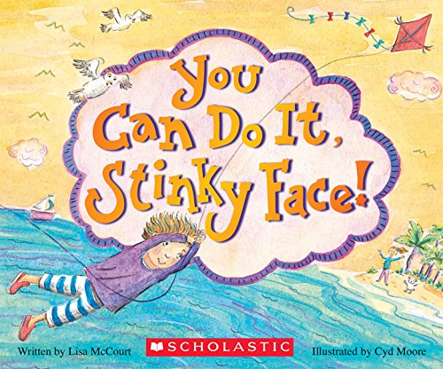 Imagen de archivo de You Can Do It, Stinky Face!: A Stinky Face Book a la venta por Revaluation Books