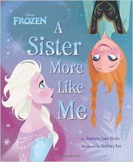 Beispielbild fr A Sister More Like Me (Disney Frozen) zum Verkauf von Better World Books