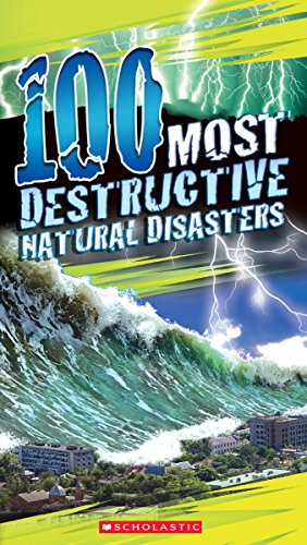 Imagen de archivo de 100 Most Destructive Natural Disasters Ever a la venta por Gulf Coast Books