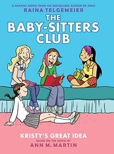 9780545813860: BABY SITTERS CLUB COLOR ED HC 01 KRISTYS GREAT IDEA (Baby-Sitters Club Graphix)