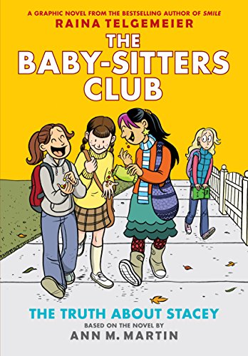 Stock image for The Truth About Stacey (Baby-Sitters Club Graphic Novel #2): Graphix Book (Revised edition): Full-Color Edition (2) (The Baby-Sitters Club Graphix) for sale by SecondSale