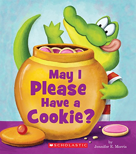 Stock image for May I Please Have a Cookie? (Scholastic Reader, Level 1) for sale by GF Books, Inc.