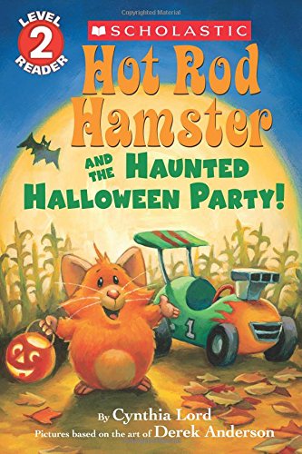 Stock image for Hot Rod Hamster and the Haunted Halloween Party! (Hot Rod Hamster) (Scholastic Readers, Level 2: Hot Rod Hamster) for sale by Gulf Coast Books