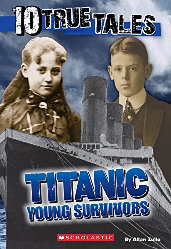 Beispielbild fr Titanic: Young Survivors (10 True Tales) zum Verkauf von Wonder Book