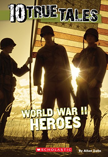 Stock image for World War II Heroes (10 True Tales) for sale by SecondSale