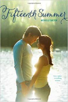 Stock image for Fifteenth Summer By Michelle Dalton [Paperback] for sale by Better World Books: West