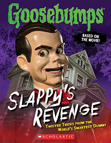 Imagen de archivo de Goosebumps The Movie: Slappy's Revenge: Twisted Tricks from the World's Smartest Dummy a la venta por SecondSale