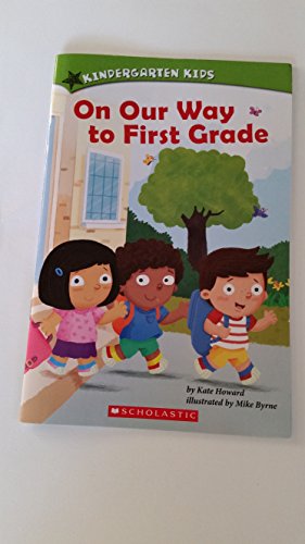 Beispielbild fr On Our Way to First Grade zum Verkauf von Better World Books