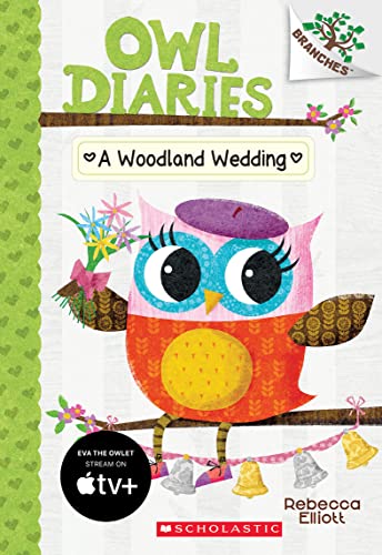 9780545825573: A Woodland Wedding: A Branches Book (Owl Diaries #3) (3)