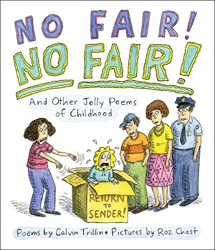 Imagen de archivo de No Fair! No Fair! and Other Jolly Poems of Childhood : And Other Jolly Poems of Childhood a la venta por Better World Books
