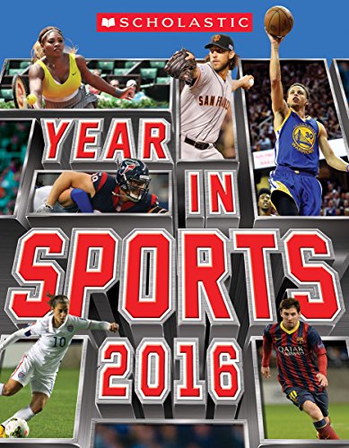 Beispielbild fr Scholastic Year in Sports 2016 zum Verkauf von Gulf Coast Books