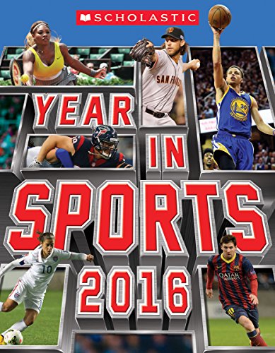 Imagen de archivo de Scholastic Year in Sports 2016 a la venta por Gulf Coast Books