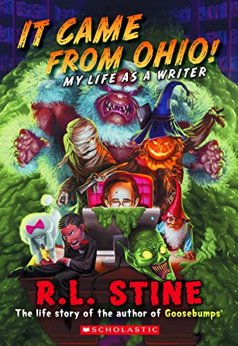 Imagen de archivo de It Came From Ohio!: My Life As a Writer (Goosebumps) a la venta por New Legacy Books