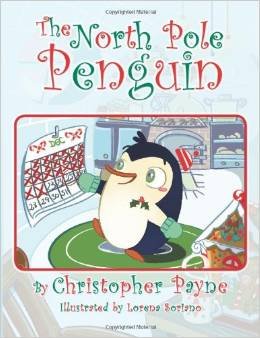 Stock image for The North Pole Penguin for sale by Irish Booksellers