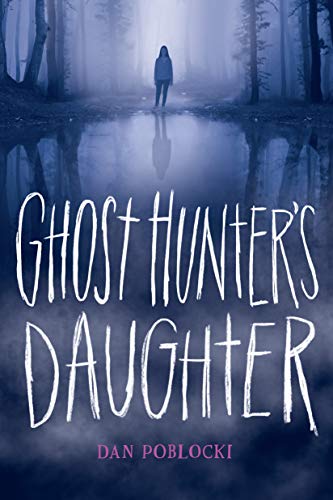 Stock image for Ghost Hunter's Daughter for sale by Hippo Books