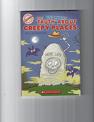 Imagen de archivo de The Truth and Myths About Creepy Places a la venta por SecondSale