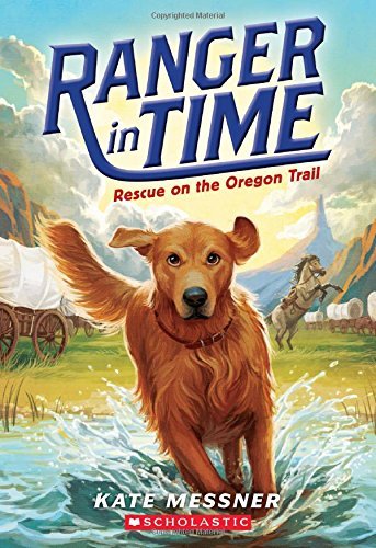 Stock image for Ranger in Time: Rescue on the Oregon Trail for sale by Half Price Books Inc.