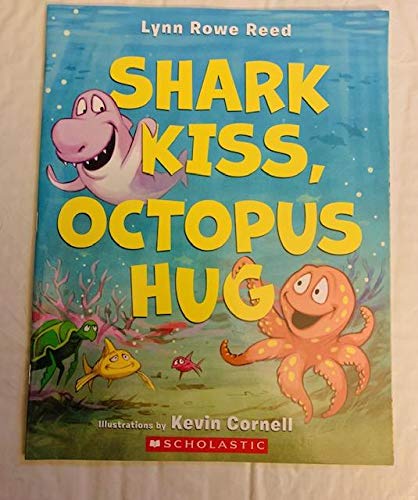 9780545835473: Shark Kiss, Octopus Hug