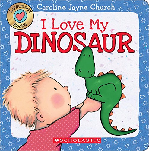 Imagen de archivo de I Love My Dinosaur a la venta por Better World Books