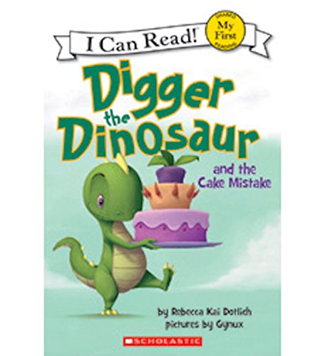 Beispielbild fr Digger the Dinosaur and the Cake Mistake zum Verkauf von SecondSale