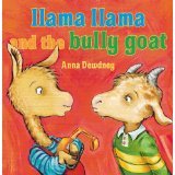 Beispielbild fr Llama Llama and the Bully Goat zum Verkauf von Gulf Coast Books