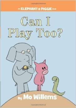 Stock image for Can I Play Too? (An Elephant and Piggie Book) for sale by Your Online Bookstore