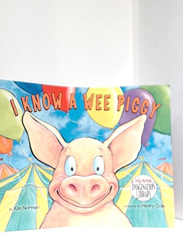 Stock image for I Know a Wee Piggy for sale by SecondSale